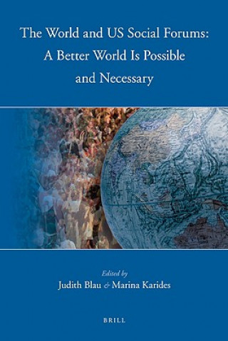 Knjiga The World and US Social Forums: A Better World Is Possible and Necessary Judith Blau