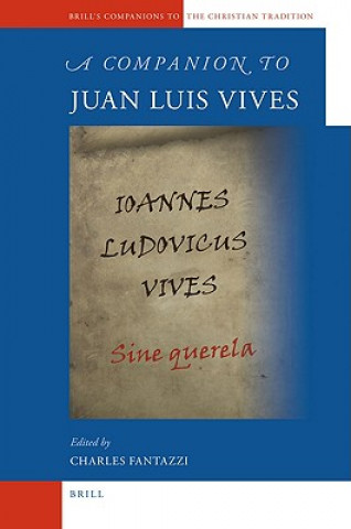 Kniha A Companion to Juan Luis Vives Charles Fantazzi