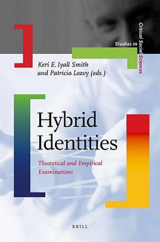 Könyv Hybrid Identities: Theoretical and Empirical Examinations Keri E. Iyall Smith