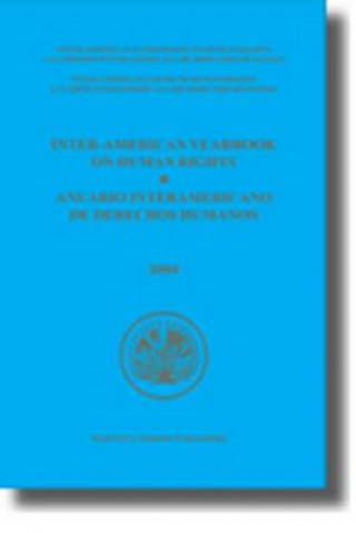 Kniha Inter-American Yearbook on Human Rights / Anuario Interamericano de Derechos Humanos, Volume 20 (2004) (2 Vols) Inter-American Commission on Human Right