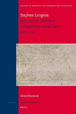 Książka Stephen Langton: Erzbischof Von Canterbury Im England Der Magna Carta (1207-1228) D. Baumann