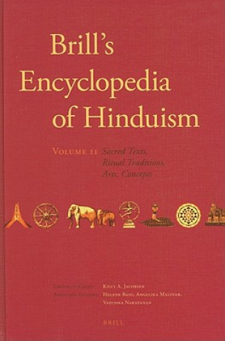 Könyv Brill's Encyclopedia of Hinduism, Volume II: Sacred Texts and Languages, Ritual Traditions, Arts, Concepts Knut A. Jacobsen