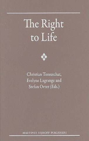 Kniha The Right to Life Christian Tomuschat