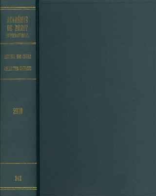 Carte Recueil Des Cours, Collected Courses, Tome/Volume 348 Academie De Droit International De La Ha