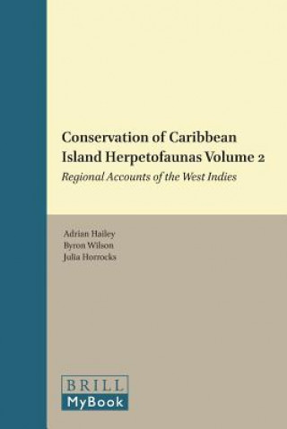 Kniha Conservation of Caribbean Island Herpetofaunas Volume 2: Regional Accounts of the West Indies Adrian Hailey