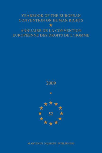Carte Yearbook of the European Convention on Human Rights/Annuaire de La Convention Europeenne Des Droits de L'Homme, Volume 52 (2009) Paulina B. Lewicka