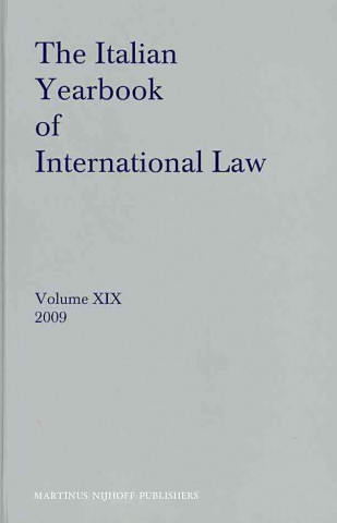 Carte The Italian Yearbook of International Law, Volume 19 (2009) Benedetto Conforti