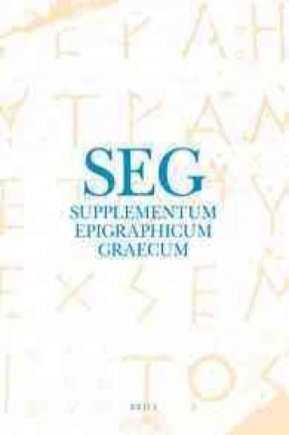 Kniha Supplementum Epigraphicum Graecum, Volume LVII (2007) Angelos Chaniotis