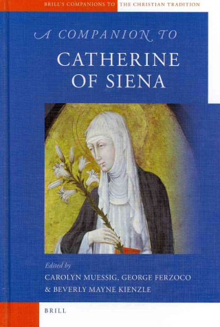 Könyv A Companion to Catherine of Siena Carolyn Muessig