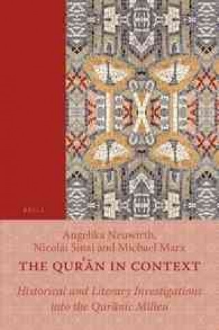 Kniha The Qur N in Context: Historical and Literary Investigations Into the Qur Nic Milieu Radu Mares