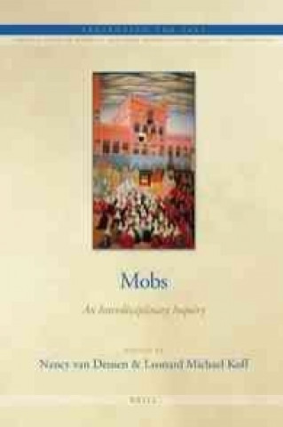 Knjiga Mobs: An Interdisciplinary Inquiry Nancy Deusen