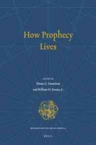 Carte How Prophecy Lives Diana Tumminia