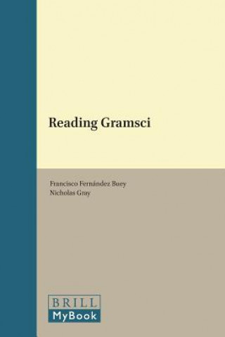 Книга Reading Gramsci Francisco Fernandez Buey