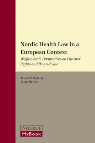Kniha Nordic Health Law in a European Context: Welfare State Perspectives on Patients' Rights and Biomedicine Thomas Wagner