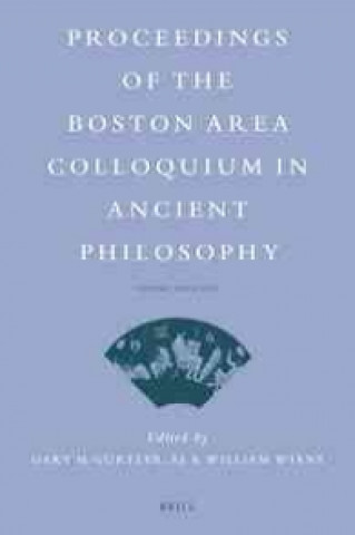 Carte Proceedings of the Boston Area Colloquium in Ancient Philosophy: Volume XXVII (2011) Gary M. Gurtler