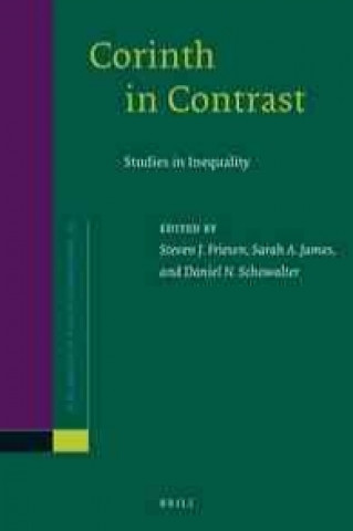 Könyv Corinth in Contrast: Studies in Inequality Steven Friesen