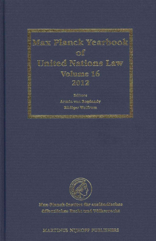 Kniha Max Planck Yearbook of United Nations Law, Volume 16 Armin Bogdandy