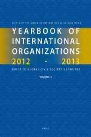 Kniha Yearbook of International Organizations 2012-2013 (Volume 2): Geographical Index a Country Directory of Secretariats and Memberships Union of International Associations