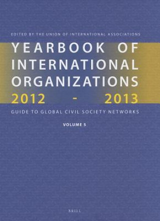 Kniha Yearbook of International Organizations, Volume 5: Statistics, Visualizations and Patterns: Guide to Global Civil Society Networks Union of International Associations