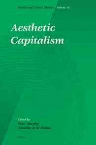 Kniha Aesthetic Capitalism Eduardo De La Fuente