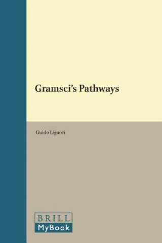 Libro Gramsci's Pathways Guido Liguori