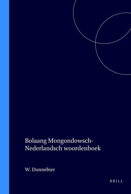 Kniha Bolaang Mongondowsch-Nederlandsch Woordenboek W. Dunnebier