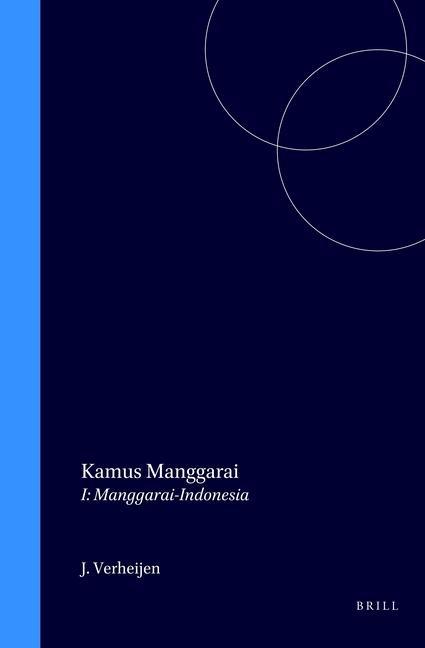 Carte Kamus Manggarai. Volume 1 J. A. J. Verheijen