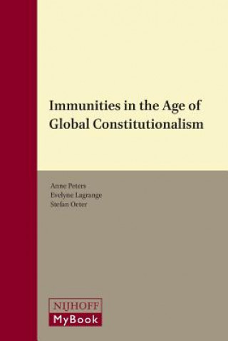 Carte Immunities in the Age of Global Constitutionalism Anne Peters