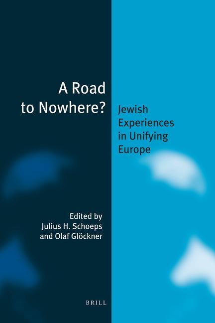 Kniha A Road to Nowhere? (Paperback): Jewish Experiences in Unifying Europe Julius H. (Julius Hans) Schoeps