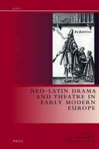 Kniha Neo-Latin Drama in Early Modern Europe Jan Bloemendal