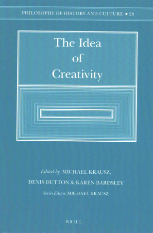 Book The Idea of Creativity Michael Krausz