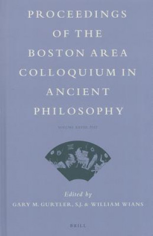 Carte Proceedings of the Boston Area Colloquium in Ancient Philosophy: Volume XXVIII (2012) Gary M. Gurtler