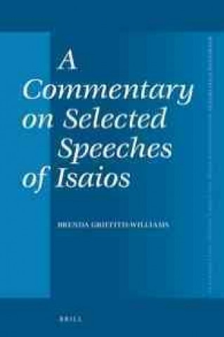 Knjiga A Commentary on Selected Speeches of Isaios Brenda Griffith-Williams