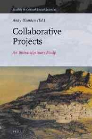 Knjiga Collaborative Projects: An Interdisciplinary Study Andy Blunden