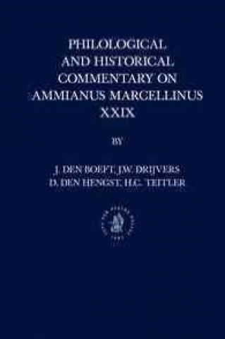 Carte Philological and Historical Commentary on Ammianus Marcellinus XXIX Jan Boeft