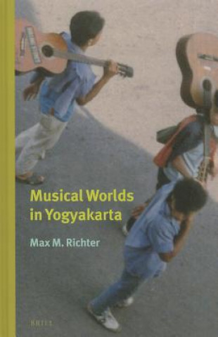 Kniha Musical Worlds in Yogyakarta Max Richter