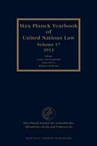 Carte Max Planck Yearbook of United Nations Law, Volume 17 (2013) Armin Bogdandy