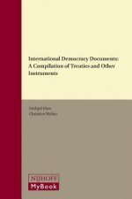 International Democracy Documents: A Compilation of Treaties and Other Instruments