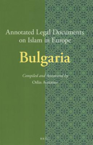 Kniha Annotated Legal Documents on Islam in Europe: Bulgaria Orlin Avramov