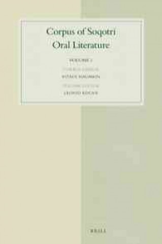 Könyv Corpus of Soqotri Oral Literature: Volume 1 Vitaly Naumkin