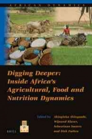 Kniha Digging Deeper: Inside Africa S Agricultural, Food and Nutrition Dynamics Akinyinka Akinyoade