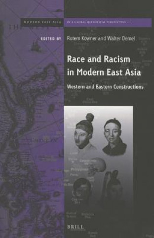 Książka Race and Racism in Modern East Asia: Western and Eastern Constructions Rotem Kowner