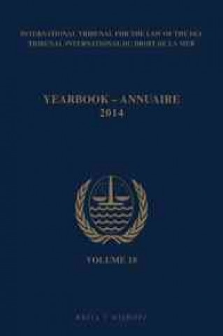 Kniha Yearbook International Tribunal for the Law of the Sea / Annuaire Tribunal International Du Droit de La Mer, Volume 18 (2014) Itlos