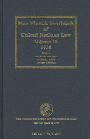 Kniha Max Planck Yearbook of United Nations Law, Volume 18 (2014) Frauke Lachenmann
