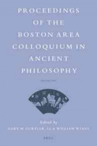 Knjiga Proceedings of the Boston Area Colloquium in Ancient Philosophy: Volume XXX (2014) Gary Gurtler