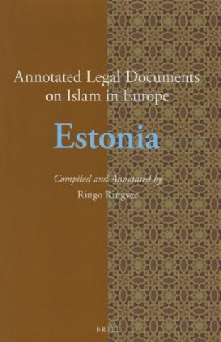 Kniha Annotated Legal Documents on Islam in Europe: Estonia Ringo Ringvee