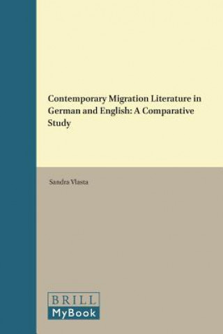 Könyv Contemporary Migration Literature in German and English: A Comparative Study Sandra Vlasta