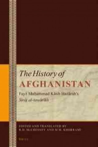 Kniha The History of Afghanistan, Volumes 1-4 (11 Vol. Set): Fay Mu Ammad K Tib Haz Rah S "Sir J Al-Taw R Kh" Robert McChesney