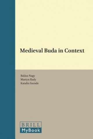 Libro Medieval Buda in Context Balázs Nagy