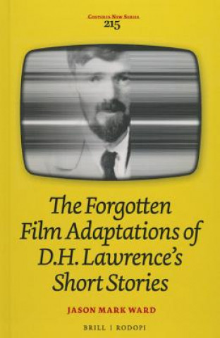 Carte FORGOTTEN FILM ADAPTIONS OF D H LAWRENCE Jason Mark Ward